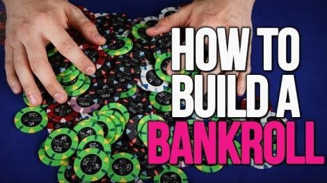 How to Build Your Poker Bankroll from Scratch